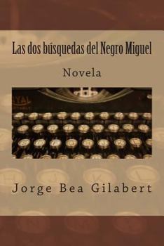Paperback Las dos busquedas del Negro Miguel [Spanish] Book