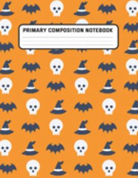 Paperback Primary Composition Notebook: Party Halloween - Draw and Write Journal, Story Paper Journal, Dashed Midline with Picture Space for kids, Elementary Book