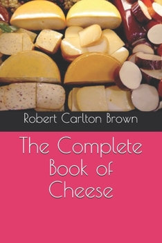 Paperback The Complete Book of Cheese Book