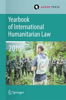 Hardcover Yearbook of International Humanitarian Law Volume 19, 2016 Book