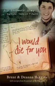 Paperback I Would Die for You: One Student's Story of Passion, Service and Faith Book