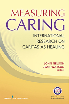 Paperback Measuring Caring: International Research on Caritas as Healing Book