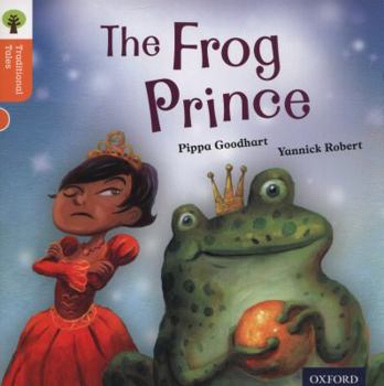Paperback Oxford Reading Tree Traditional Tales: Level 6: The Frog Prince Book