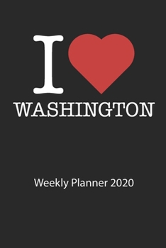 Paperback I love Washington: I love Washington weekly planner 2020 day planner 2020 53 pages 6x9 inches ca. DIN A5 Book