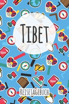 Tibet Reisetagebuch: A5 Reise Journal I Notizbuch I Urlaubs Planer I Road trip Planer I Travel notebook I 6X9 Pocket journal I Geschenk für Backpacker (German Edition)