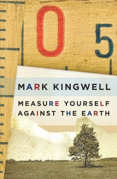 Paperback Measure Yourself Against the Earth: Essays Book