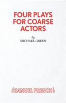 Paperback Four Plays for Coarse Actors Book