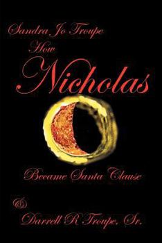 Paperback How Nicholas Became Santa Claus Book
