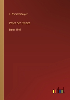 Paperback Peter der Zweite: Erster Theil [German] Book