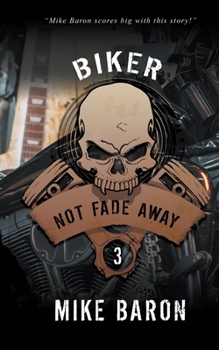 Not Fade Away - Book #3 of the Bad Road Rising