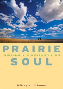 Paperback Prairie Soul: Finding Grace in the Earth Beneath My Feet Book