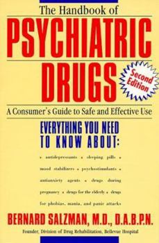 Paperback The Handbook of Psychiatric Drugs: A Consumer's Guide to Safe and Effective Use Book