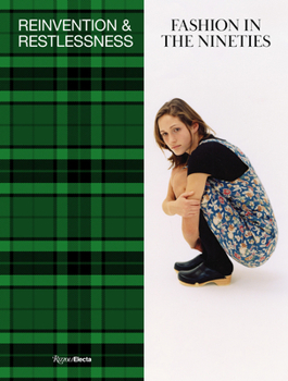 Hardcover Reinvention and Restlessness: Fashion in the 90s Book