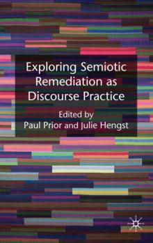 Hardcover Exploring Semiotic Remediation as Discourse Practice Book