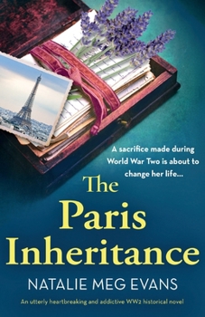 Paperback The Paris Inheritance: An utterly heartbreaking and addictive WW2 historical novel Book