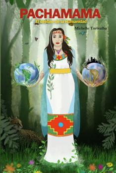 Paperback Pachamama: El Destino de la Humanidad [Spanish] Book