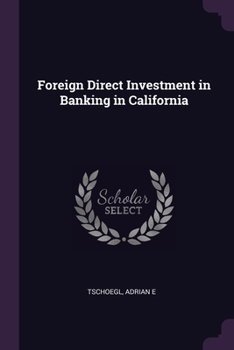 Paperback Foreign Direct Investment in Banking in California Book