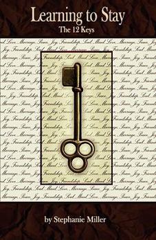 Paperback Learning to Stay: The 12 Keys Book