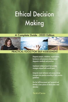 Paperback Ethical Decision Making A Complete Guide - 2020 Edition Book