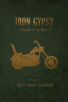 Paperback Iron Gypsy: Ballads of the Road Book