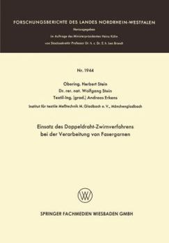 Paperback Einsatz Des Doppeldraht-Zwirnverfahrens Bei Der Verarbeitung Von Fasergarnen [German] Book