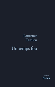 Paperback Un Temps Fou [French] Book