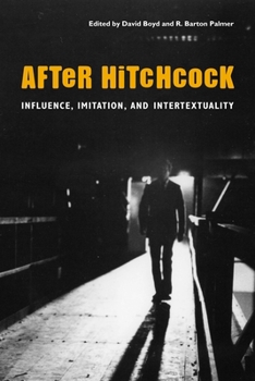 Paperback After Hitchcock: Influence, Imitation, and Intertextuality Book