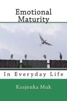 Paperback Emotional Maturity: In Everyday Life Book