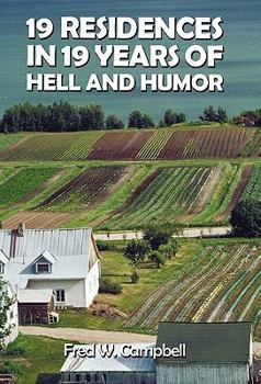 Paperback 19 Residences in 19 Years of Hell and Humor Book