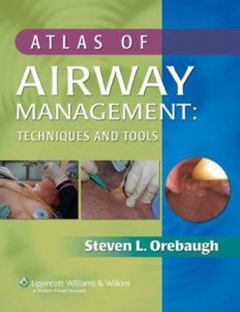 Hardcover Atlas of Airway Management: Techniques and Tools Book