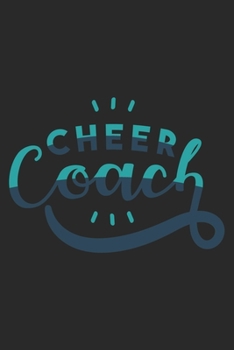 Cheer Coach: Cheerleading Notebook Blank Dot Grid Cheer Sports Journal dotted with dots 6x9 120 Pages Checklist Record Book Take Notes Cheerleaders ... Planner Paper Christmas Gift for Cheerleader