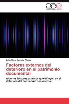 Paperback Factores Externos del Deterioro En El Patrimonio Documental [Spanish] Book