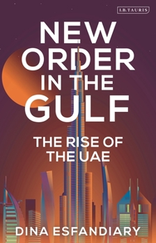 Paperback New Order in the Gulf: The Rise of the Uae Book