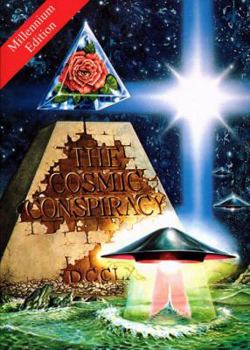 Paperback The Cosmic Conspiracy - Millennium Edition Book