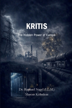 KRITIS - The Hidden Power of Europe
