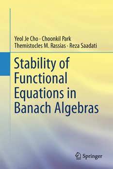 Hardcover Stability of Functional Equations in Banach Algebras Book