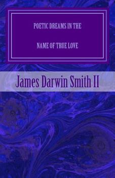 Paperback Poetic Dreams in the name of True Love Book