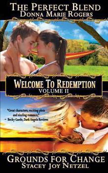 Welcome to Redemption Volume II: The Perfect Blend, Grounds For Change