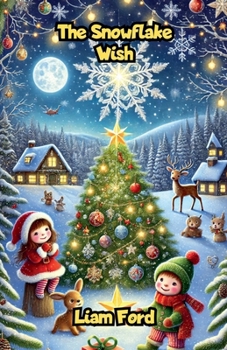 The Snowflake Wish (Christmas)