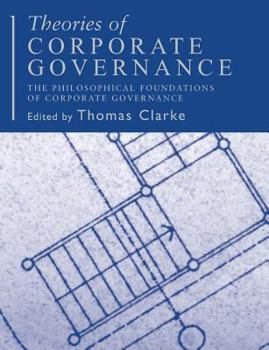 Theories of Corporate Governance: The Theoretical Foundations