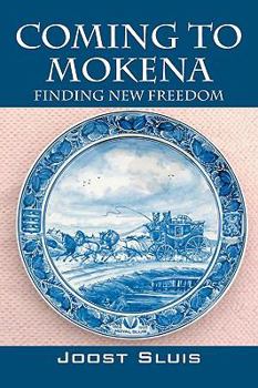 Paperback Coming to Mokena: Finding New Freedom Book
