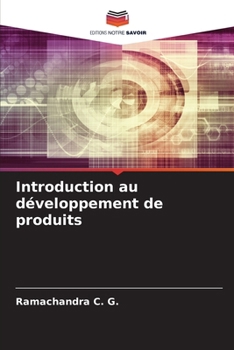 Introduction au développement de produits (French Edition)