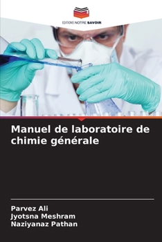 Manuel de laboratoire de chimie générale (French Edition)
