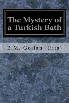 Paperback The Mystery of a Turkish Bath Book
