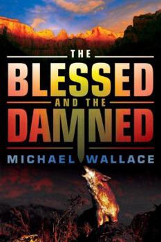 Paperback The Blessed and the Damned Book