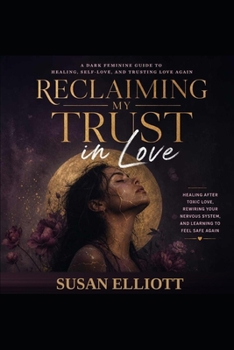 Paperback Reclaiming My Trust in Love Book