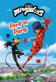 Paperback Miraculous: Peril in Paris Book