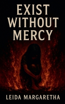 Paperback Exist Without Mercy Book