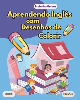 Paperback Aprendendo Inglês com Desenhos de Colorir [Portuguese] Book
