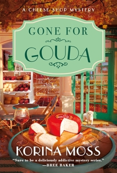 Mass Market Paperback Gone for Gouda: A Cheese Shop Mystery Book
